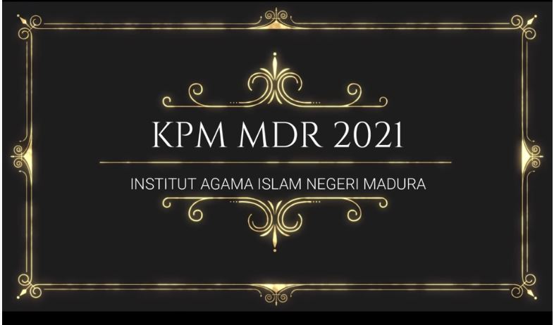 KPM 2021 IAIN MADURA: Mahasiswa dan Masyarakat Bekerja Bersama Bangkit dan Tetap Tangguh di Tengah Pandemi Covid-19