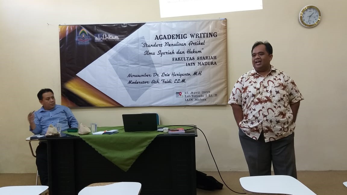 Seminar Seri ke-3 FASYA IAIN MADURA-Jurnal al-ihkam: thema: "Akademic Writing: Standart Penulisan Artikel Ilmiah Syariah dan Hukum"